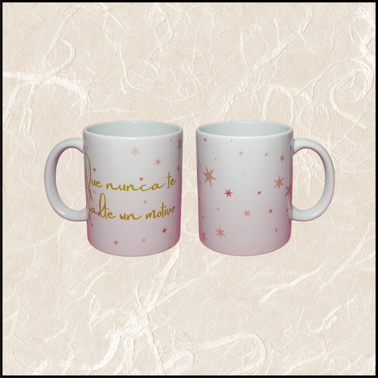 "Que nunca te falte un motivo (estrellas)"