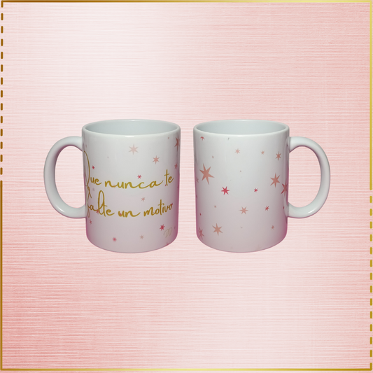 Taza personalizada "Que nunca te falte un motivo (estrellas)"