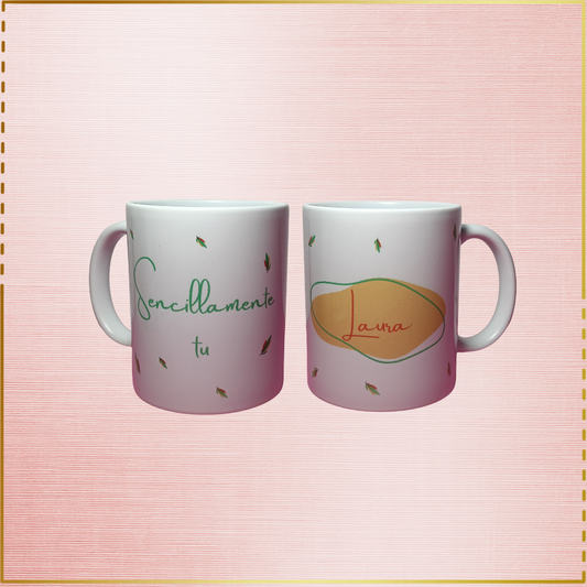Taza personalizada "Sencillamente tu"